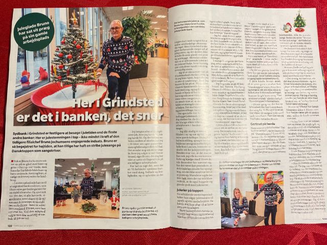 Mandag d. 13.12.21 kom jeg sørme også i Familiejournalen. 
Allerede optil julen 2020, havde jeg fornemt besøg i Sydbank af journalist JOHAN ISBRANDT, der lavede en rigtig fin artikel om mine julesange og passion for julepynt. 